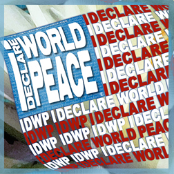 I Declare World Peace Flag.  #IDWP. Click img for  clothing and other itemsin our Teespring store